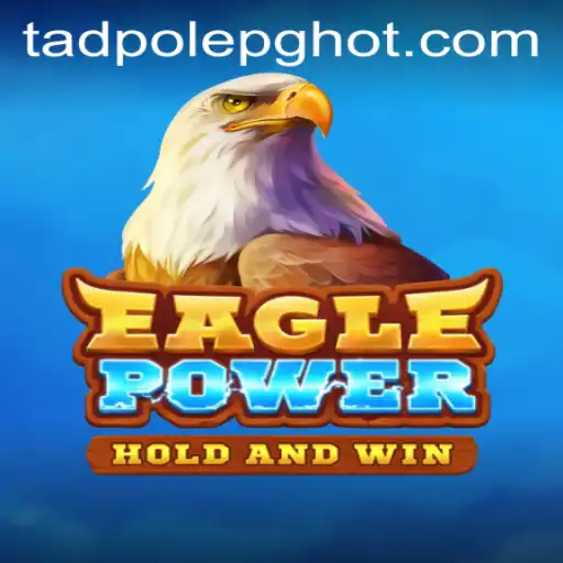 Explorando o Mundo de EaglePower: Aventura com TADPOLE PG